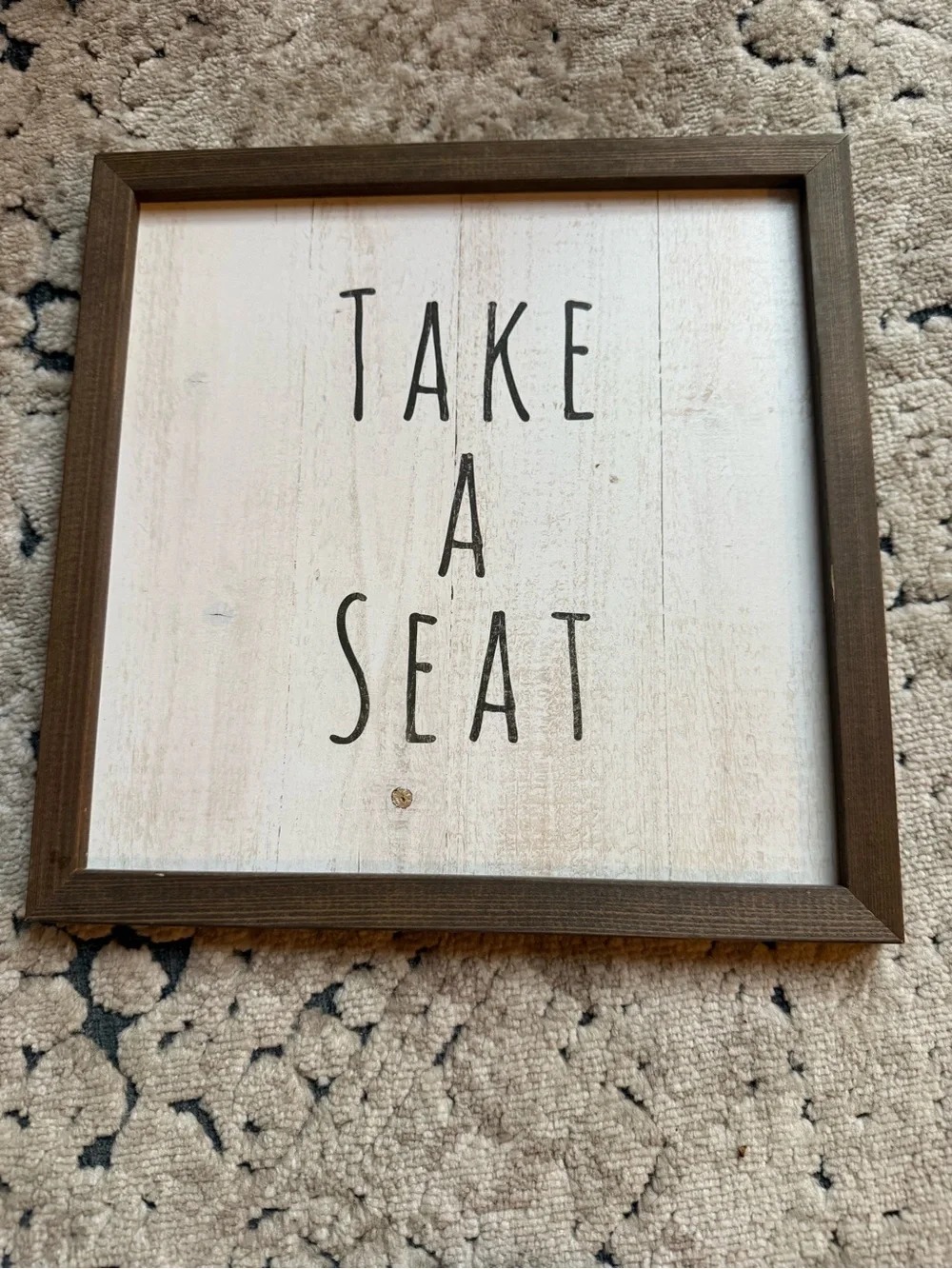 Take A Seat Framed Wall Sign - Brown Frame, White Face